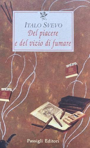 Del piacere e del vizio di fumare - Italo Svevo