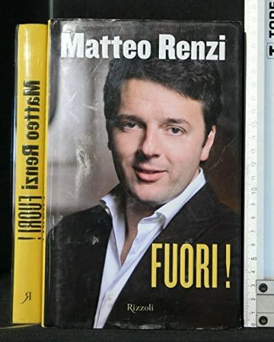Fuori! di Matteo Renzi - Rizzoli