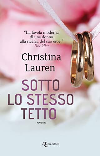 Sotto lo stesso tetto (Italian Edition)
