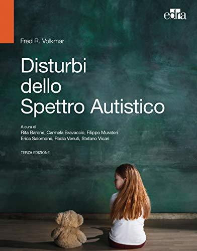 Disturbi dello spettro autistico - Guida completa