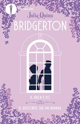 Il duca e io / Il visconte che mi amava (Bridgerton Vol. 1-2)