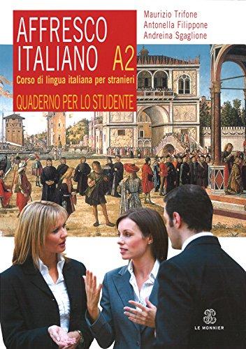 Affresco italiano A2. Quaderno per lo studente
