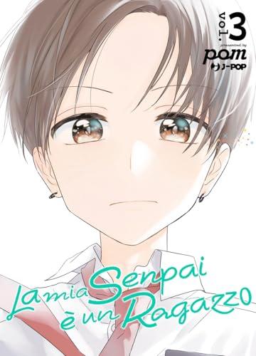 La mia senpai è un ragazzo (Vol. 3)