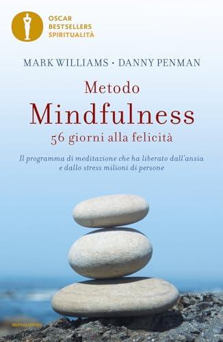 Metodo Mindfulness: 56 giorni alla felicità
