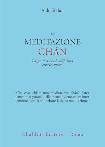 La meditazione chán. La pratica nel buddhismo cinese antico