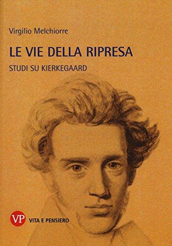 Le vie della ripresa: studi di Kierkegaard