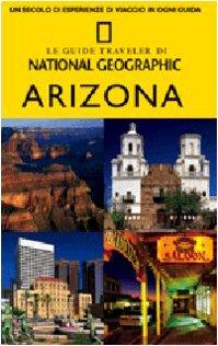 Arizona: Un Viaggio alla Scoperta del Cuore Pulsante del Sud-Ovest Americano