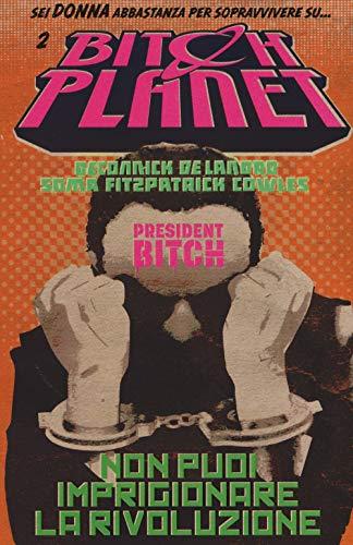 Bitch Planet (Vol. 2): President Bitch