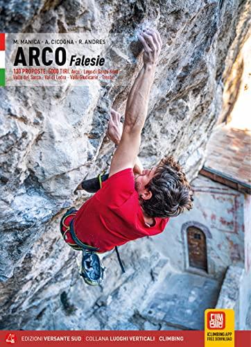 Klettern in Arco: La Guida Definitiva per l'Arrampicata Sportiva