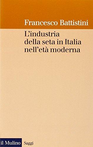 L'industria della seta in Italia nell'età moderna