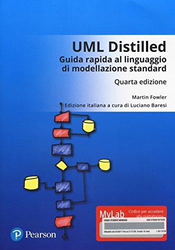 UML Distilled. Guida rapida al linguaggio di modellazione standard. Ediz. mylab