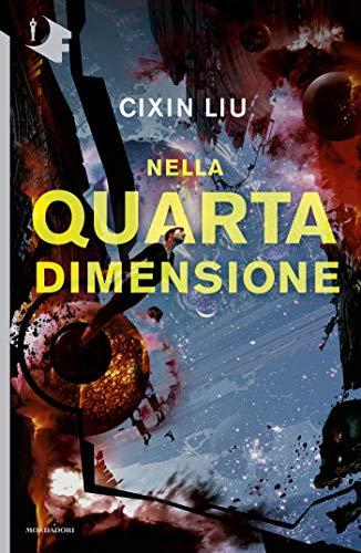 Nella quarta dimensione (Il problema dei tre corpi Vol. 3)