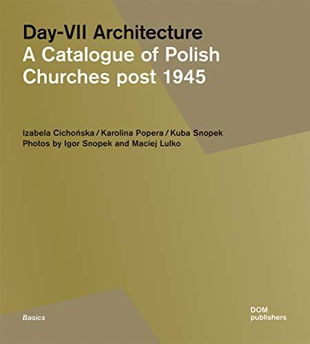 Day-VII architecture. A catalogue of Polish churches post 1945. Ediz. a colori