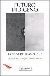 Futuro indigeno: la sfida delle Americhe - Educazione all'economia dei popoli