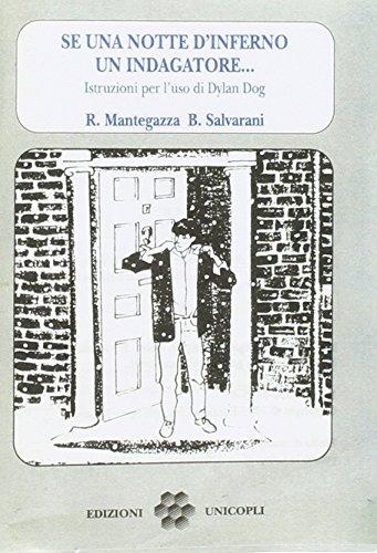 Se una notte d'inferno un indagatore... Istruzioni per l'uso di Dylan Dog