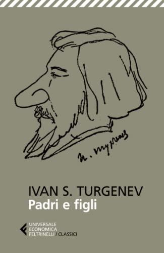 Padri e figli - Ivan Turgenev - Feltrinelli