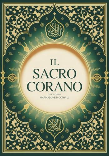 Il Sacro Corano: Traduzione Italiana Completa