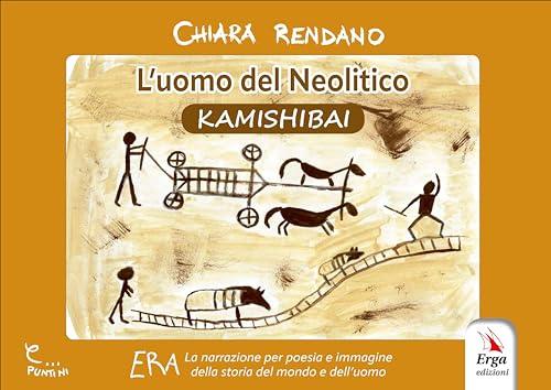 L'uomo del Neolitico. Kamishibai