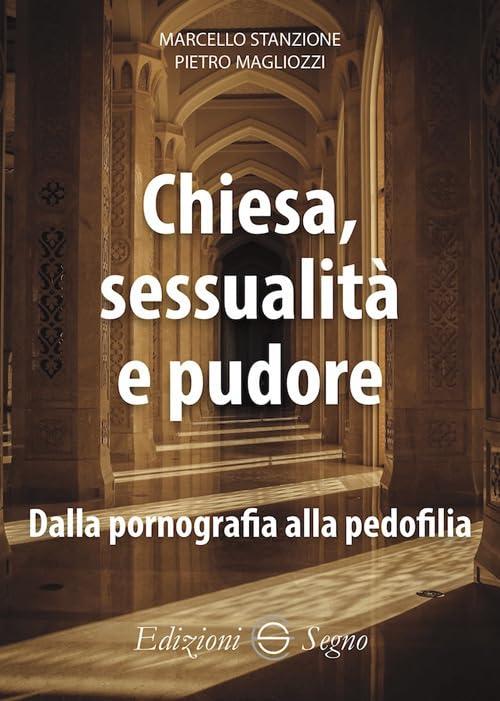 Chiesa, sessualità e pudore. Dalla pornografia alla pedofilia