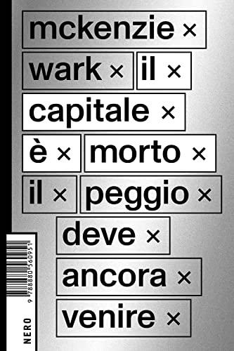 Il capitale è morto. Il peggio deve ancora venire