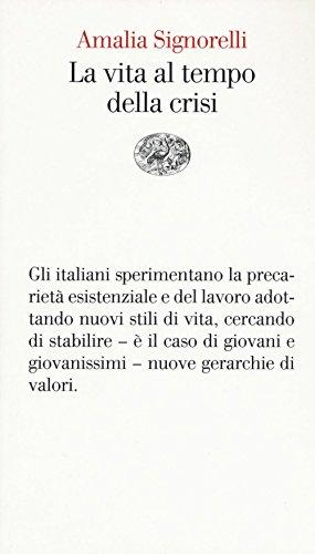 La vita al tempo della crisi