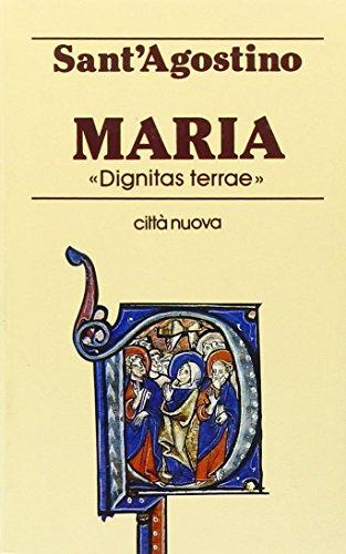 Maria «Dignitas terrae»
