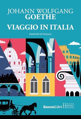 Viaggio in Italia. Ediz. integrale