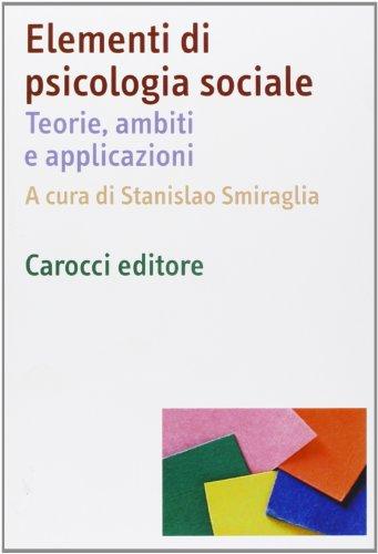Elementi di psicologia sociale: teorie, ambiti e applicazioni
