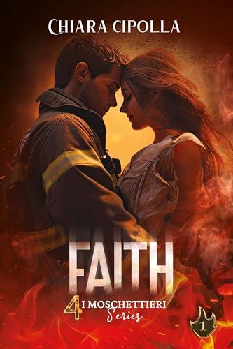 FAITH (I 4 Moschettieri series #1)