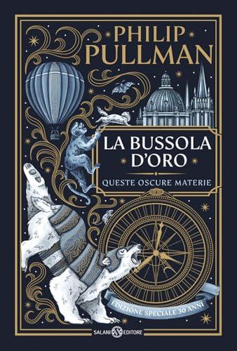 La bussola d'oro. Queste oscure materie. Edizione speciale 30 anni (Vol.)