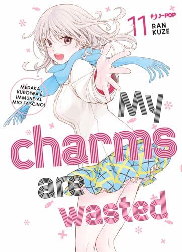 My Charms Are Wasted (Vol. 11)