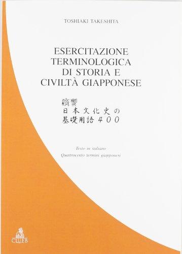 Esercitazione terminologica di storia e civiltà giapponese. Quattrocento termini giapponesi