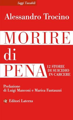 Morire di pena: 12 storie di suicidio in carcere