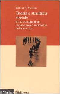 Teoria e struttura sociale - Volume 3