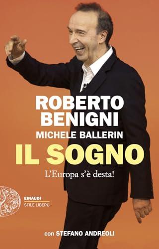 Il Sogno. L'Europa s'è desta! - Roberto Benigni