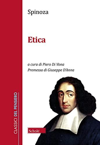 Etica di Baruch de Spinoza - Scholé