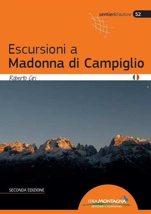 Escursioni a Madonna di Campiglio: Guida Completa per Amanti della Natura