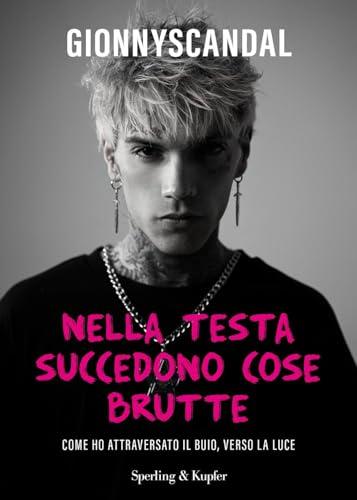 Nella testa succedono cose brutte - GionnyScandal