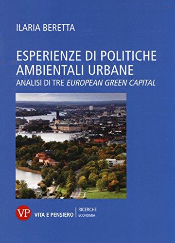 Esperienze di politiche ambientali urbane. Analisi di tre european green capital