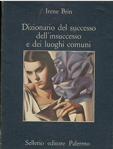 Dizionario del successo dell'insuccesso e dei luoghi comuni