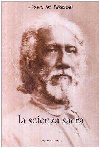 La scienza sacra di Swami Sri Yukteswar
