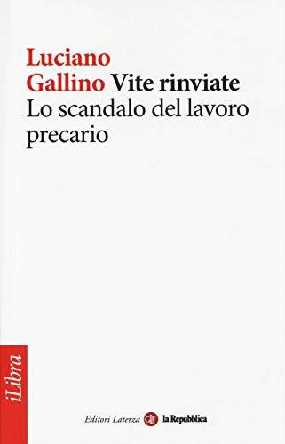 Vite rinviate. Lo scandalo del lavoro precario