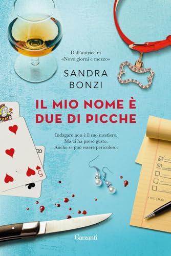 Il mio nome è Due di Picche - Sandra Bonzi