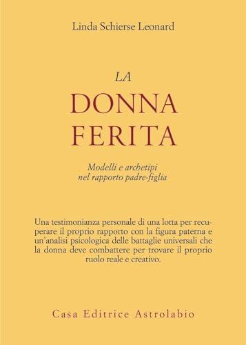 La donna ferita. Modelli e archetipi del rapporto padre-figlia
