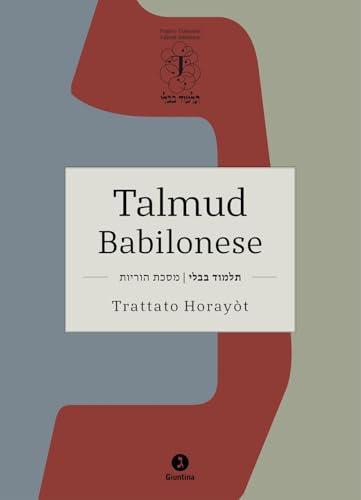 Talmud Babilonese. Trattato Horayot (Istruzioni). Testo ebraico a fronte