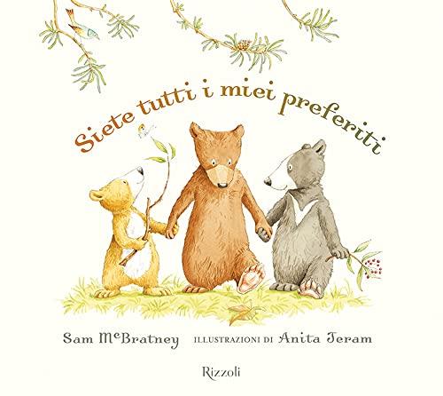 Siete tutti i miei preferiti. Ediz. a colori