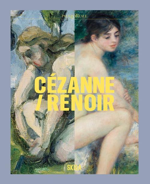 Cézanne/Renoir: Capolavori dal Musée de l'Orangerie e dal Musée d'Orsay
