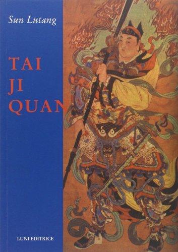 Tai Ji Quan di Sun Lutang - Luni Editrice