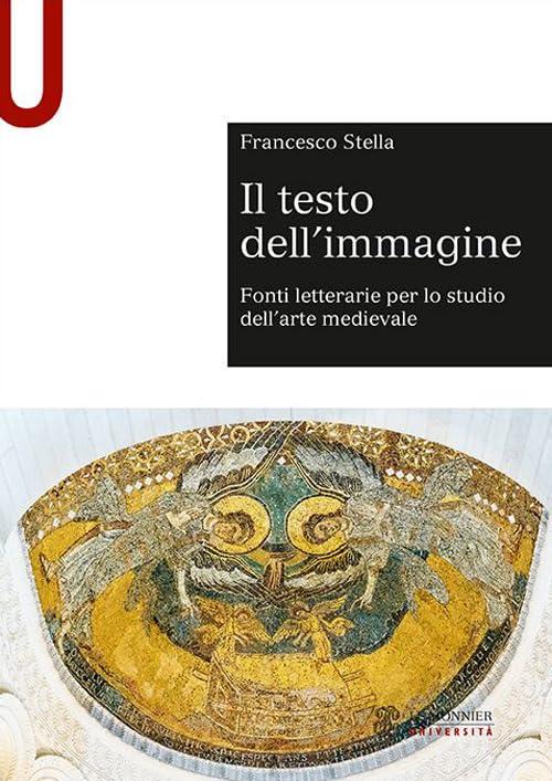 Il testo dell'immagine: Fonti letterarie per lo studio dell'arte medievale