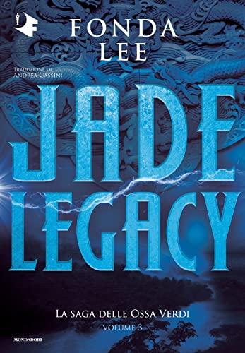 Jade Legacy (Il Legato di Giada)
